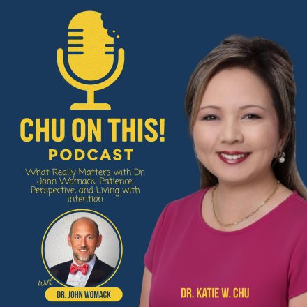 What Really Matters with Dr. John Womack: Patience, Perspective, and Living with Intention