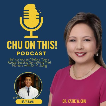 Bet on Yourself Before You’re Ready: Building Something That Matters with Dr. Yi Jiang